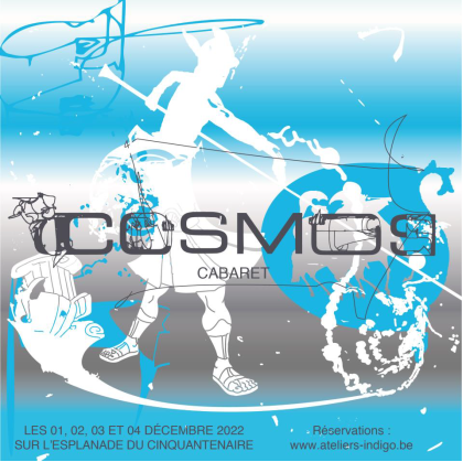  CABARET COSMOS PAR ET POUR LES ATELIERS INDIGO